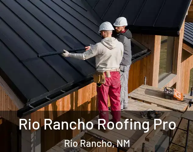  Rio Rancho Roofing Pro Rio Rancho, NM